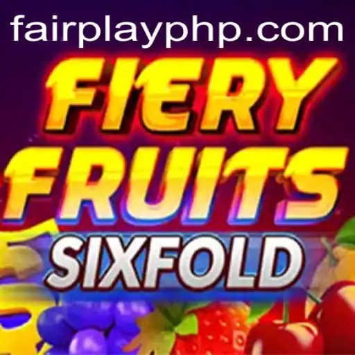 FieryFruitsSixFold: A FairPlay Gaming Experience