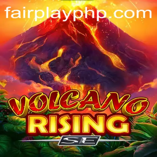 Exploring the Dynamic World of VolcanoRisingSE: A Guide to Fair Play